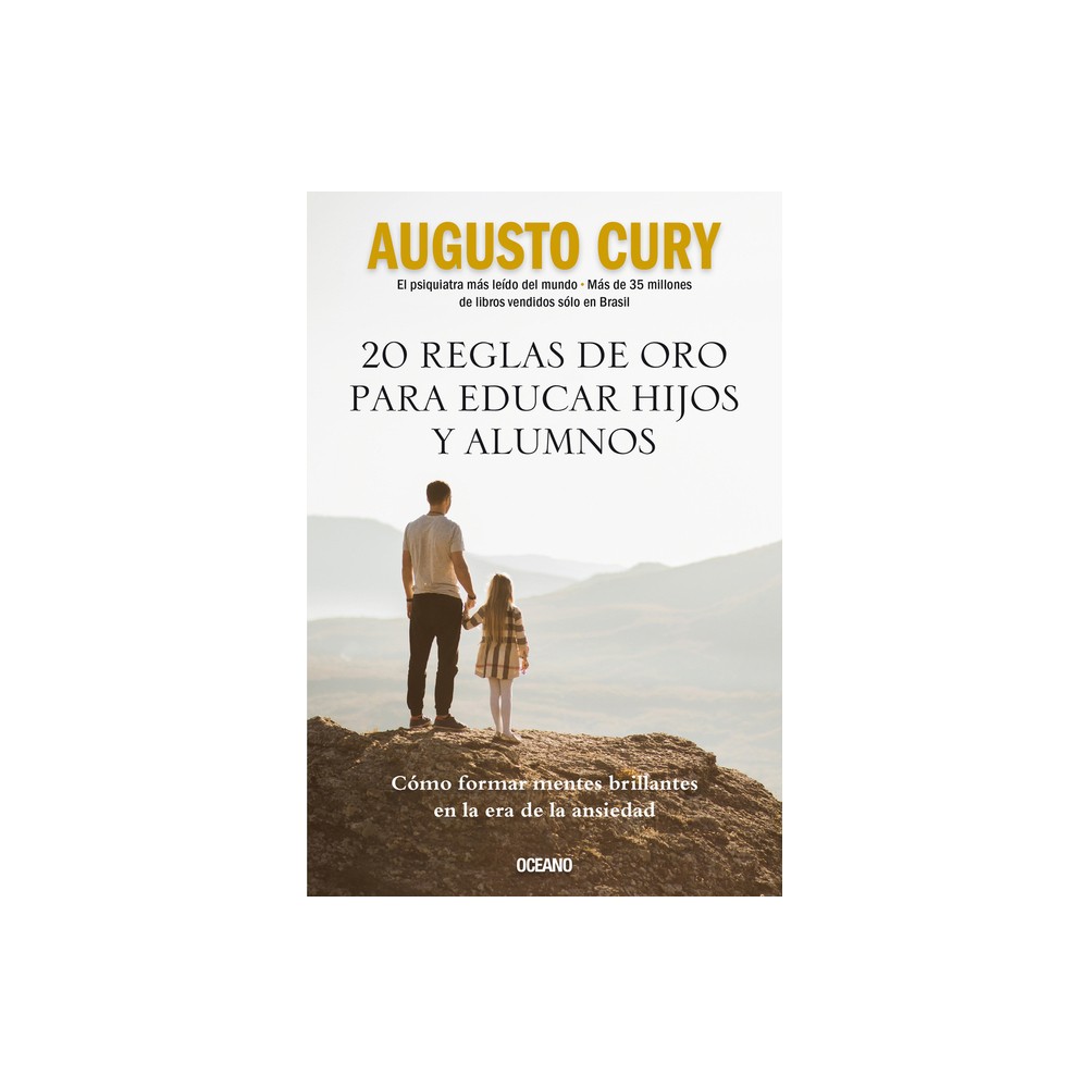 20 Reglas de Oro Para Educar Hijos Y Alumnos - by Augusto Cury (Paperback)