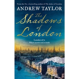 The Shadows of London - (James Marwood & Cat Lovett) by  Andrew Taylor (Paperback) - 1 of 1