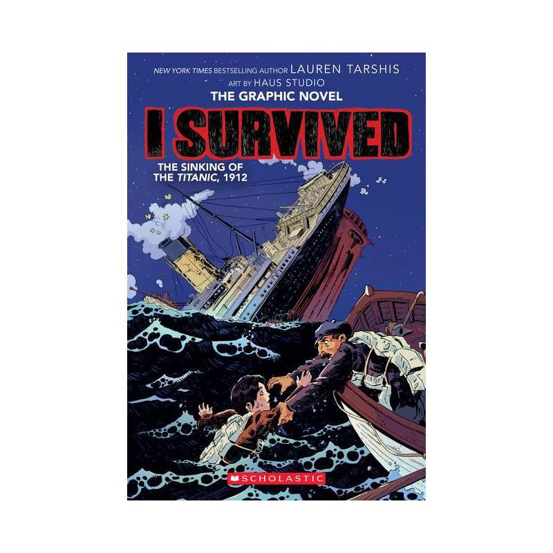 I Survived the Sinking of the Titanic, 1912 (I Survived Graphic Novel #1): A Graphix Book - (Paperback) - by Lauren Tarshis, 1 of 2