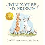Will You Be My Friend - by Sam McBratney (Hardcover)