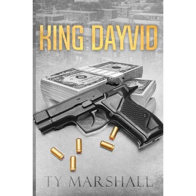 King Dayvid - by  Ty Marshall (Paperback)