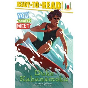 Duke Kahanamoku - (You Should Meet) by  Laurie Calkhoven (Paperback) - 1 of 1