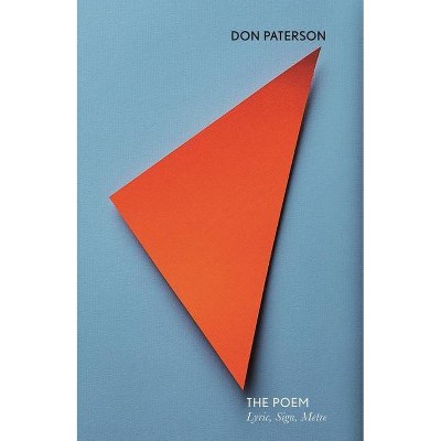 The Poem - (Faber Poetry) by  Don Paterson (Hardcover)