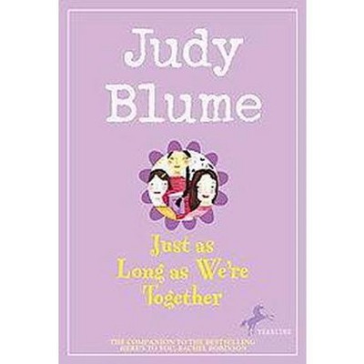 Just As Long As We're Together by Judy Blume (Paperback)