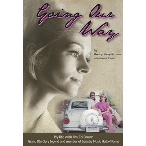 Going Our Way - by  Becky Perry Brown (Hardcover) - 1 of 1