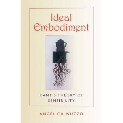 Ideal Embodiment - (Studies in Continental Thought) by  Angelica Nuzzo (Paperback)