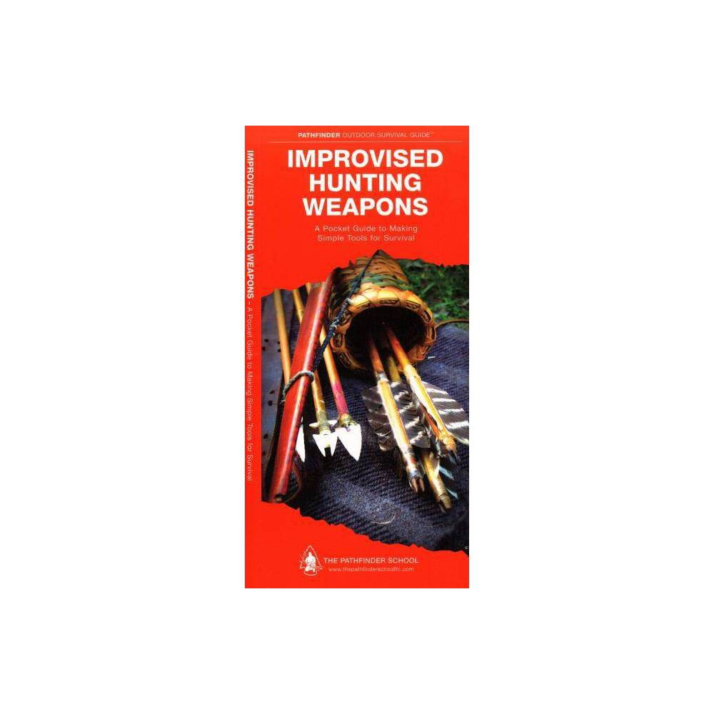 ISBN 9781583557808 product image for Improvised Hunting Weapons - (Pathfinder Outdoor Survival Guide) by Waterford Pr | upcitemdb.com