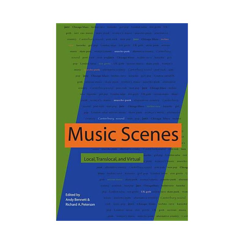 Music Scenes - by  Andy Bennett & Richard A Peterson (Paperback), 1 of 2