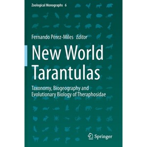New World Tarantulas - (Zoological Monographs) by  Fernando Pérez-Miles (Paperback) - 1 of 1