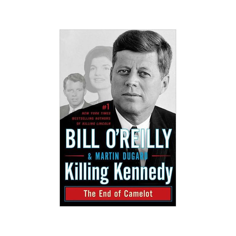 Killing Kennedy - by Bill O'Reilly, 1 of 2