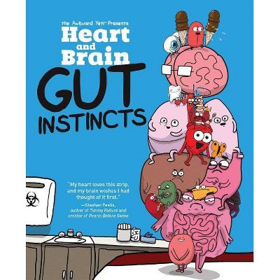 Heart and Brain: Gut Instincts, 2 - by  The Awkward Yeti & Nick Seluk (Paperback)