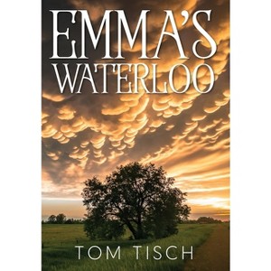 Emma's Waterloo - by Tom Tisch - 1 of 1