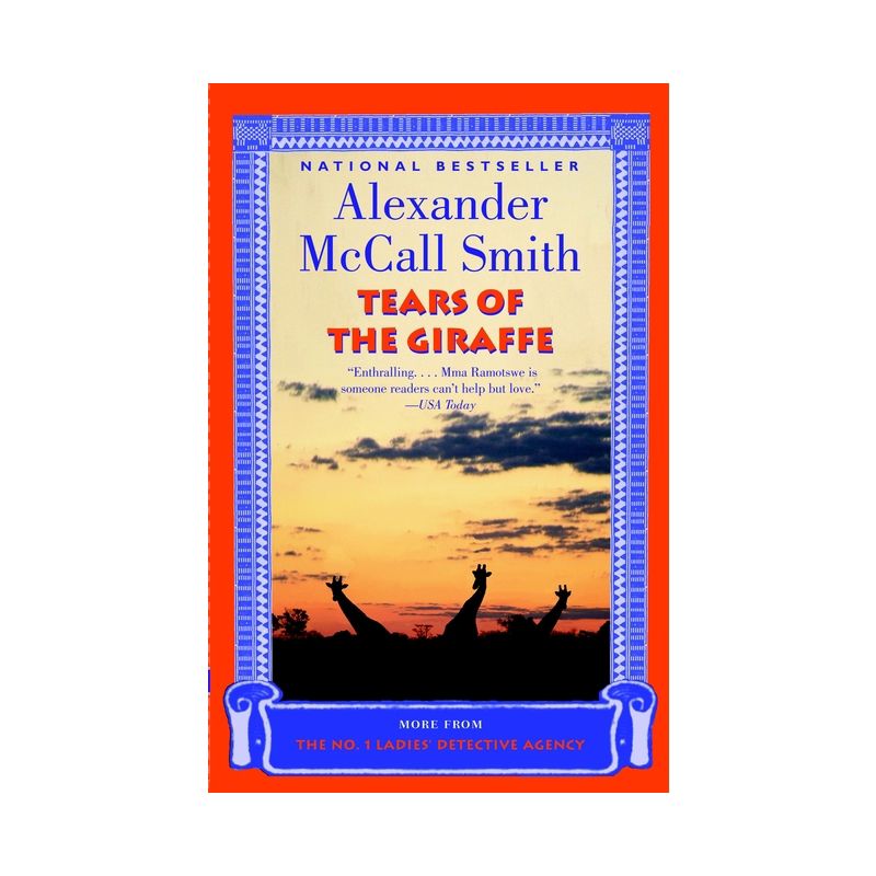 Tears of the Giraffe - (No. 1 Ladies' Detective Agency) by  Alexander McCall Smith (Paperback), 1 of 2
