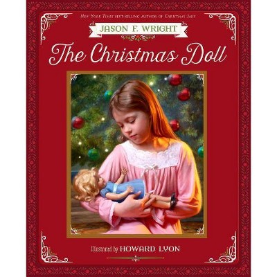 The Christmas Doll - by  Jason F Wright (Hardcover)