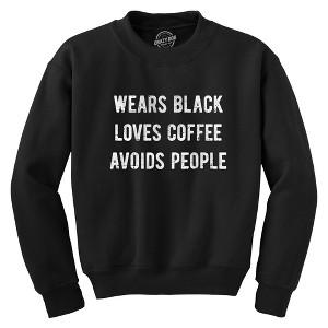 Wears Black Loves Coffee Avoids People Crewneck Sweatshirt Funny Caffeine Addict Introverted Longsleeve - Crazy Dog Crew Neck Sweatshirt - 1 of 4
