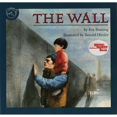 The Wall - (Reading Rainbow Books) by  Eve Bunting (Paperback)