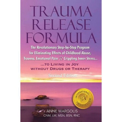 Trauma Release Formula - by  Anne Margolis (Paperback)