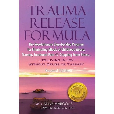 Trauma Release Formula - by  Anne Margolis (Paperback)