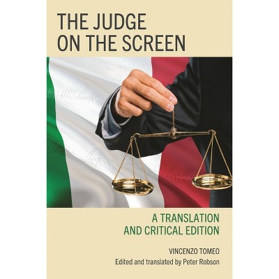 The Judge on the Screen - (The Fairleigh Dickinson University Press Law, Culture, and the Humanities) by  Vincenzo Tomeo (Hardcover)
