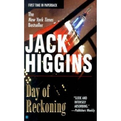 Day of Reckoning - (Sean Dillon) by  Jack Higgins (Paperback)