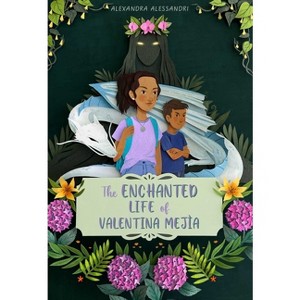The Enchanted Life of Valentina Mejía - by Alexandra Alessandri - 1 of 1