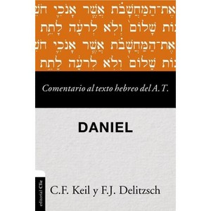 Comentario al texto hebreo del Antiguo Testamento - Daniel Softcover Commen - (Comentario Al Texto Hebreo del Antiguo Testamento) (Paperback) - 1 of 1