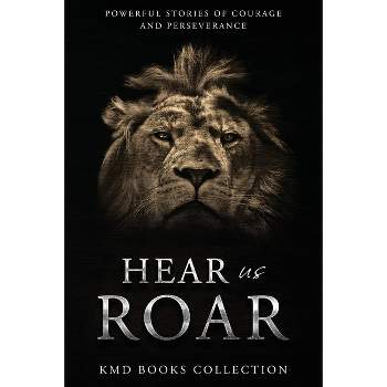 Hear Us Roar - (Hear Us Roar Book & Docufilm) (Paperback)