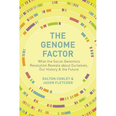 The Genome Factor - by  Dalton Conley & Jason Fletcher (Paperback)