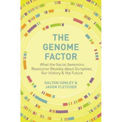 The Genome Factor - by  Dalton Conley & Jason Fletcher (Paperback)