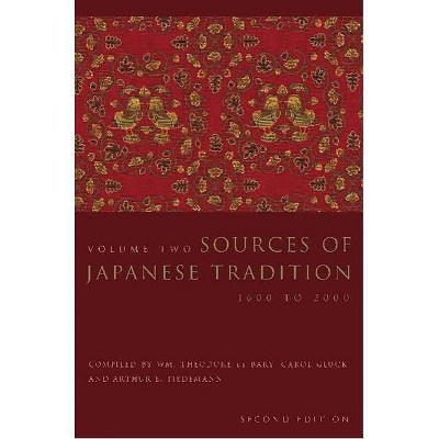 Sources of Japanese Tradition - (Introduction to Asian Civilizations) 2nd Edition by  Wm Theodore de Bary & Carol Gluck & Arthur Tiedemann