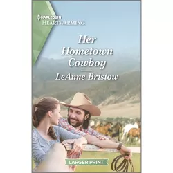 Her Hometown Cowboy - (Coronado, Arizona) Large Print by  Leanne Bristow (Paperback)