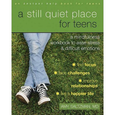  A Still Quiet Place for Teens - by  Amy Saltzman (Paperback) 