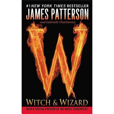 Witch & Wizard (Reissue) (Paperback) by James Patterson