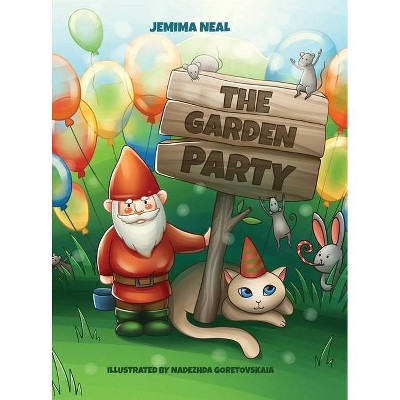 The Garden Party - by  Jemima Neal (Hardcover)