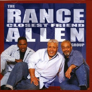 Rance Allen Group - Closest Friend (CD) - 1 of 1