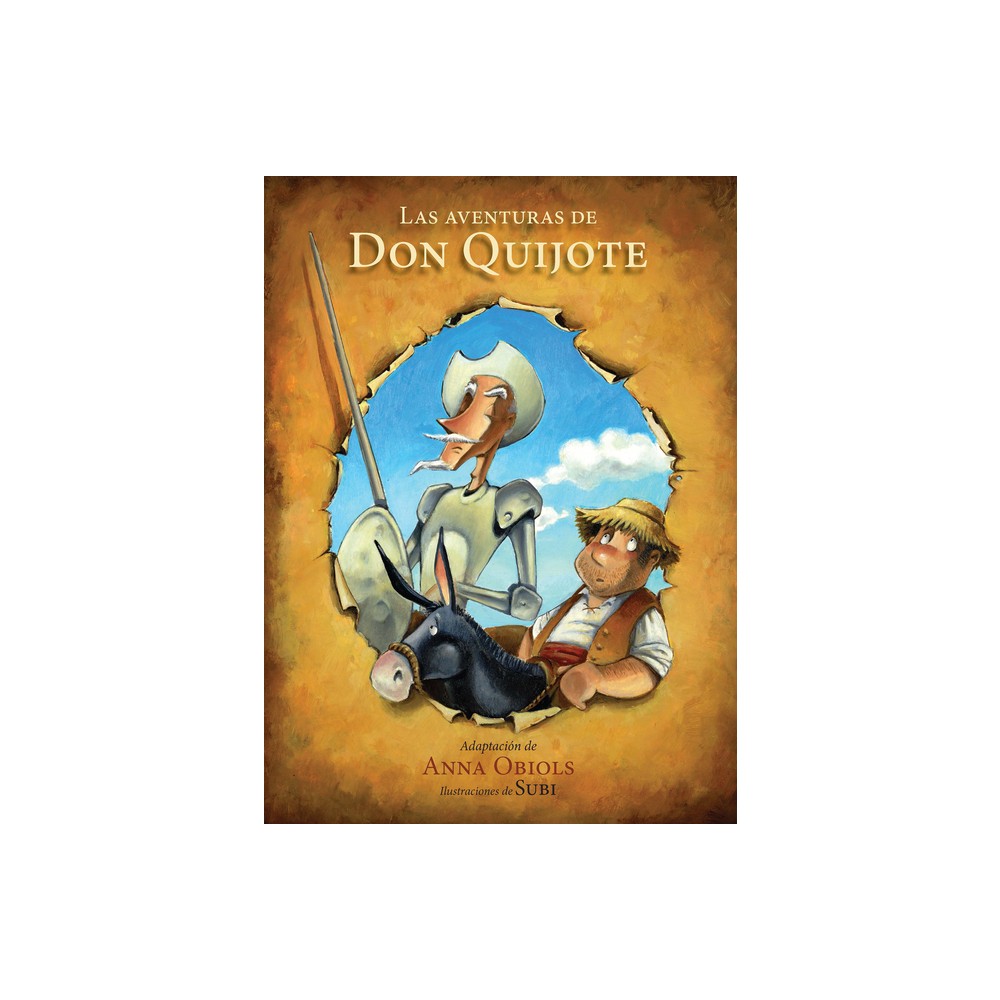 Las Aventuras de Don Quijote / The Adventures of Don Quijote - by Anna Obiols (Hardcover)