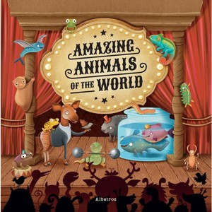 Amazing Animals of the World - (World of Amazement) by  Sabina Konecna & Jana Nova (Hardcover) - 1 of 1