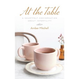 At the Table - by  Amber Mitchell (Paperback) - 1 of 1