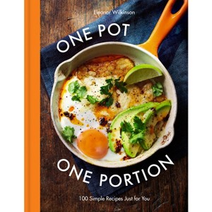 One Pot One Portion - by  Eleanor Wilkinson (Hardcover) - 1 of 1