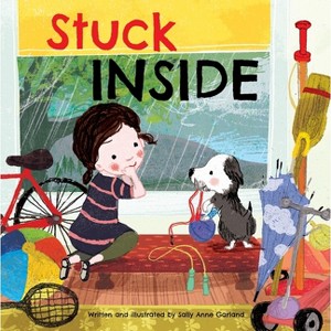 Stuck Inside - by  Sally Anne Garland (Hardcover) - 1 of 1