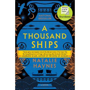 A Thousand Ships - by  Natalie Haynes (Paperback)