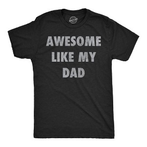 Mens Funny T Shirts Awesome Like My Dad Sarcastic Fathers Lovers Graphic Novelty Tee For Men - Crazy Dog Men's T Shirt - 1 of 4