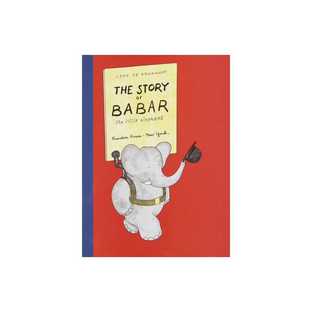 The Story of Babar - by Jean de Brunhoff (Hardcover)