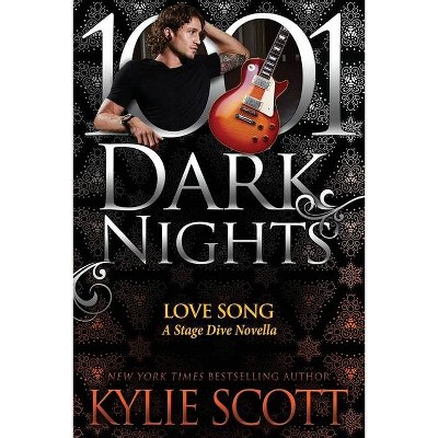 Love Song - by  Kylie Scott (Paperback)