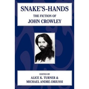 Snake's Hands - by  Alice K Turner & Michael Andre-Druissi (Paperback) - 1 of 1
