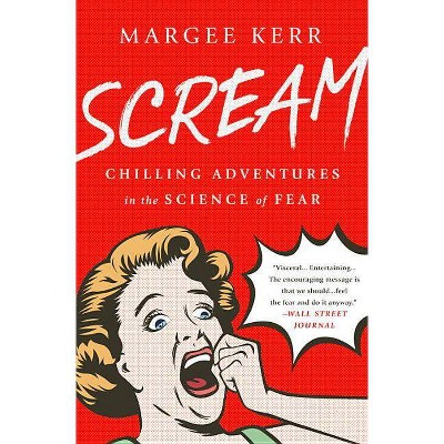  Scream - by  Margee Kerr (Paperback) 