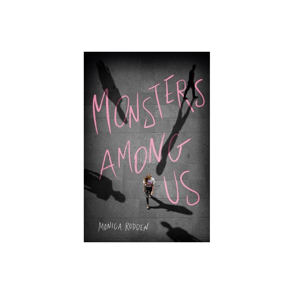 ISBN 9780593125878 product image for Monsters Among Us - by Monica Rodden (Hardcover) | upcitemdb.com