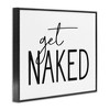 Stupell Industries Get Naked Humorous Casual Bathroom Typography Sign, 24" x 30" - 3 of 4