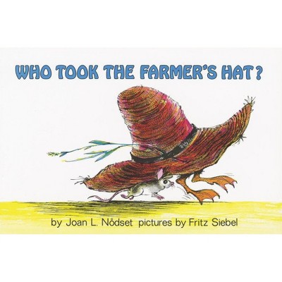 Who Took the Farmer's Hat? - by  Joan L Nodset (Paperback)