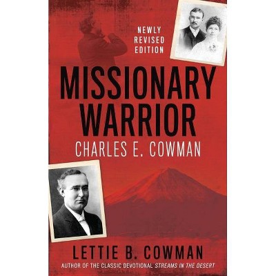 Missionary Warrior - by  Lettie B Cowman (Paperback)